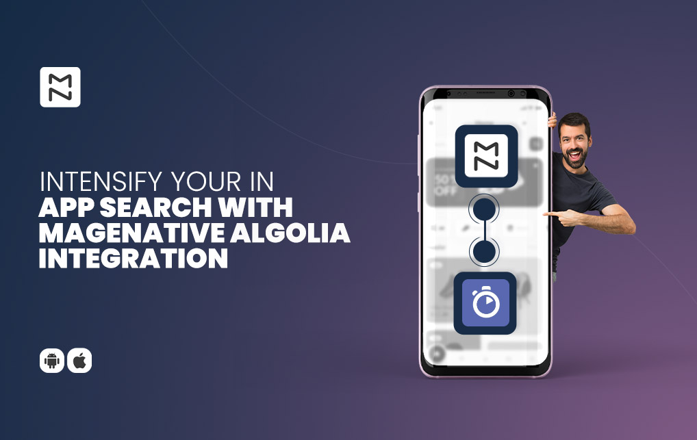 Intensify Your In-App Search Experience With MageNative Algolia Integration