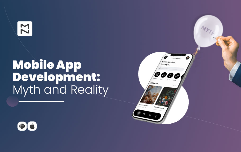 Mobile App Development: Myths VS. Reality