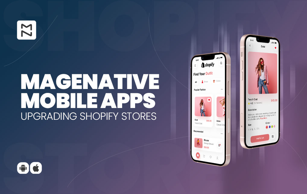 Why Is MageNative The Best Mobile App for Your Shopify Store?