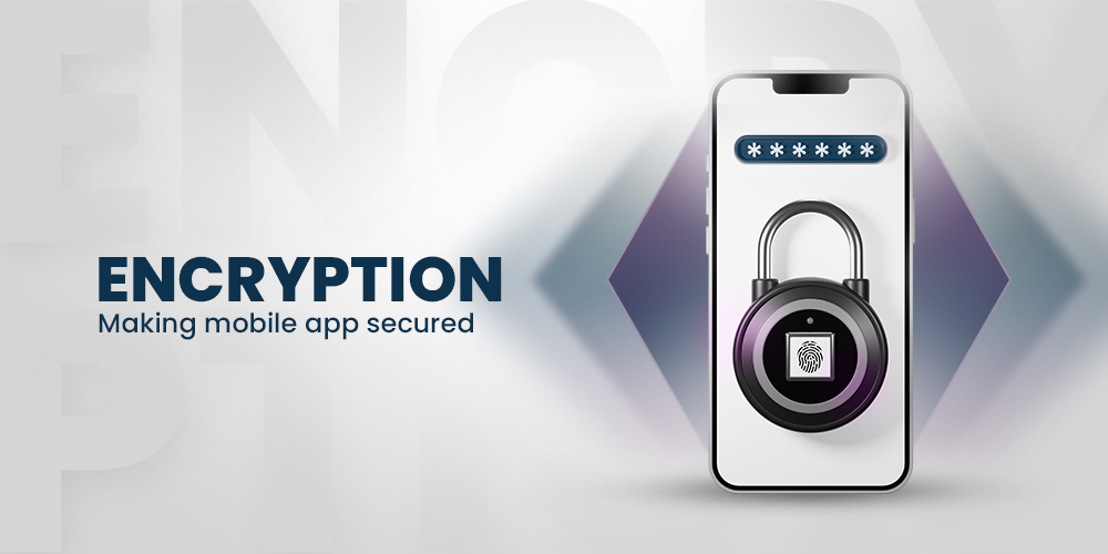 encryption makes mobile apps secure