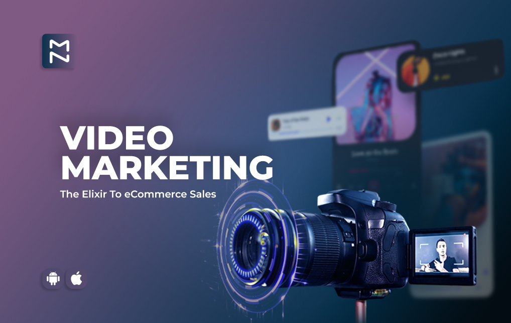 Why Video Marketing is The Secret Sauce to eCommerce Success