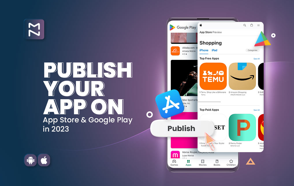 How to publish an app on Google Play Store and App Store (Apple)