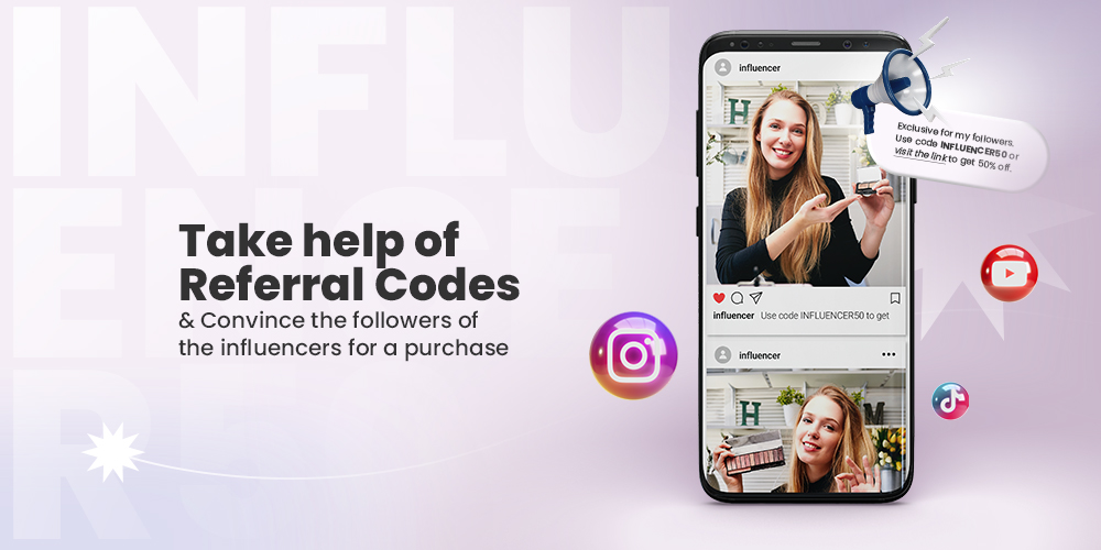 Referral codes for Influencer marketing