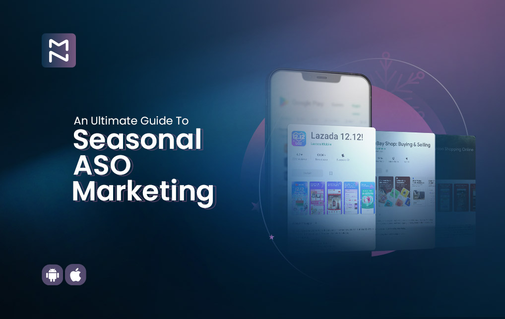 Seasonal ASO Marketing Tips: How to Get More Downloads During the Holiday Season