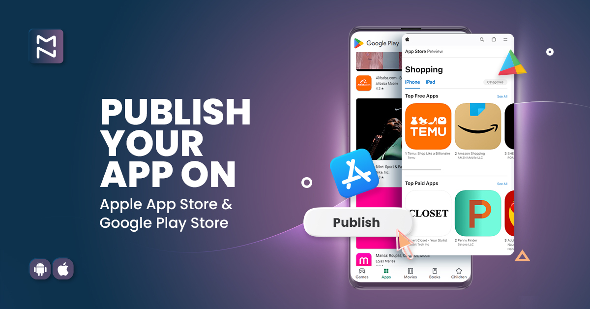 Publish Your App On Google Play Store and Apple App Store