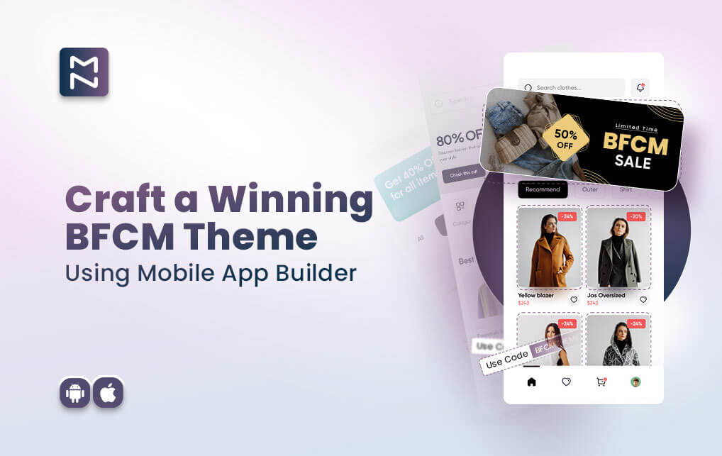 How to Create a BFCM Ready Theme Using MageNative Mobile App Builder Features